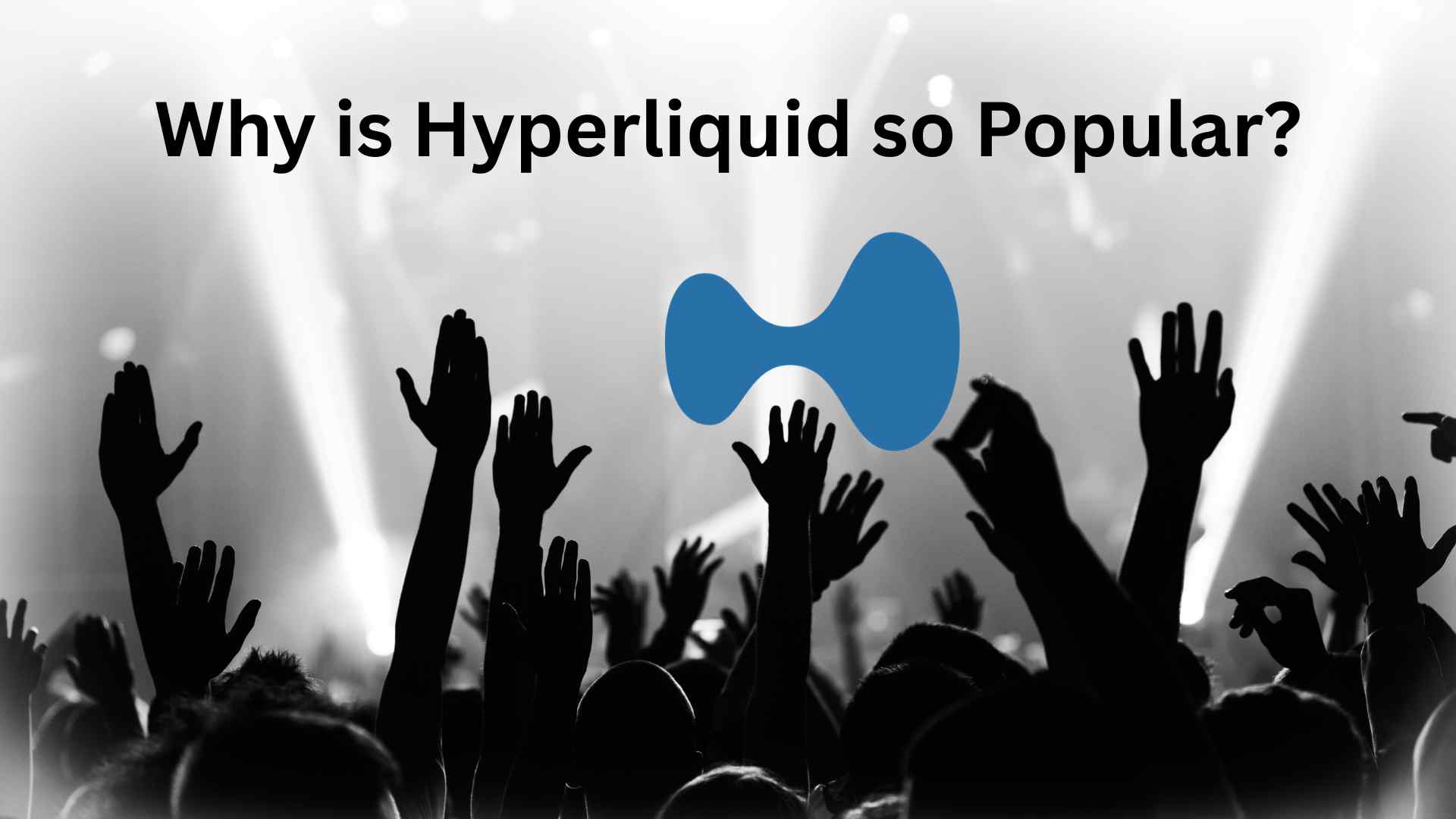 Why is Hyperliquid so Popular